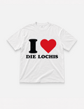 T-Shirt "I ❤️ DIE LOCHIS"