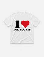 T-Shirt "I ❤️ DIE LOCHIS"