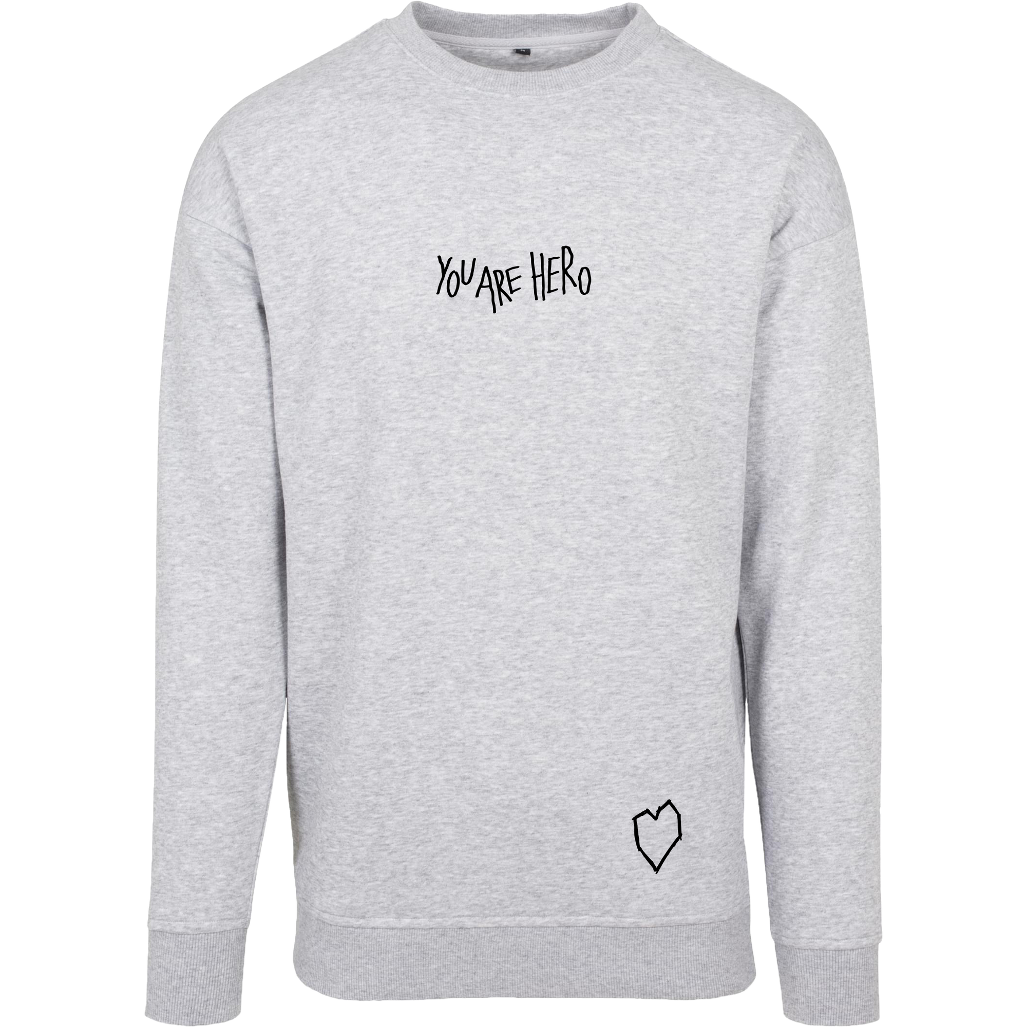 Crewneck "YOU ARE HERO" Grau