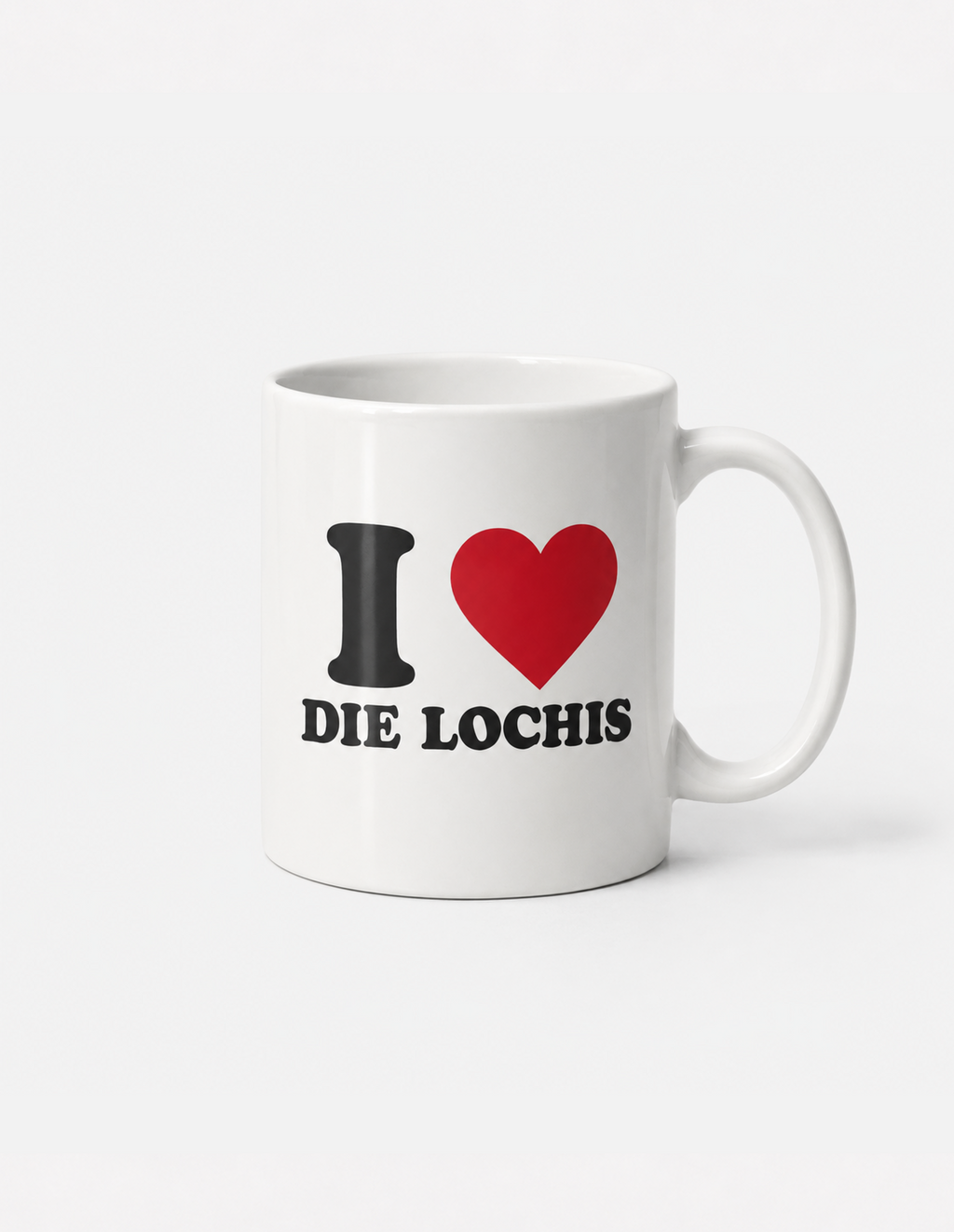Tasse "I ❤️ DIE LOCHIS"