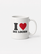 Tasse "I ❤️ DIE LOCHIS"